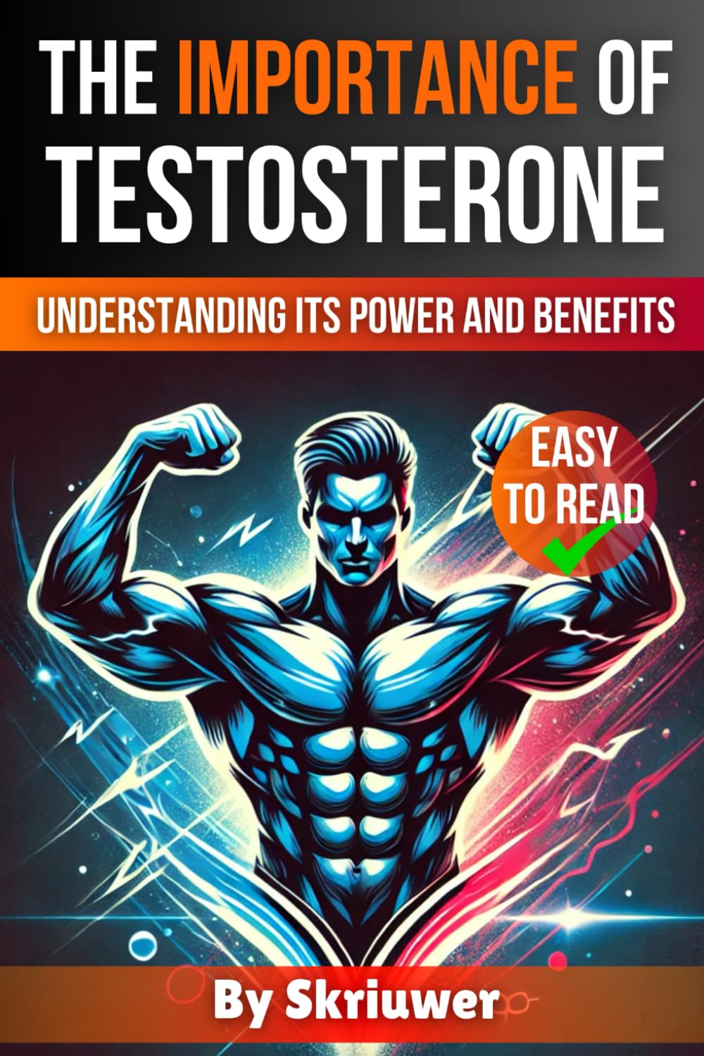 The Importance of Testosterone