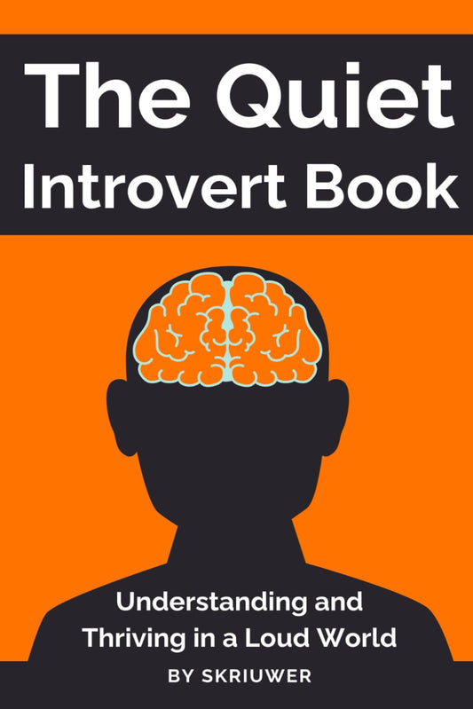 The Quiet Introvert Book: Understanding and Thriving in a Loud World