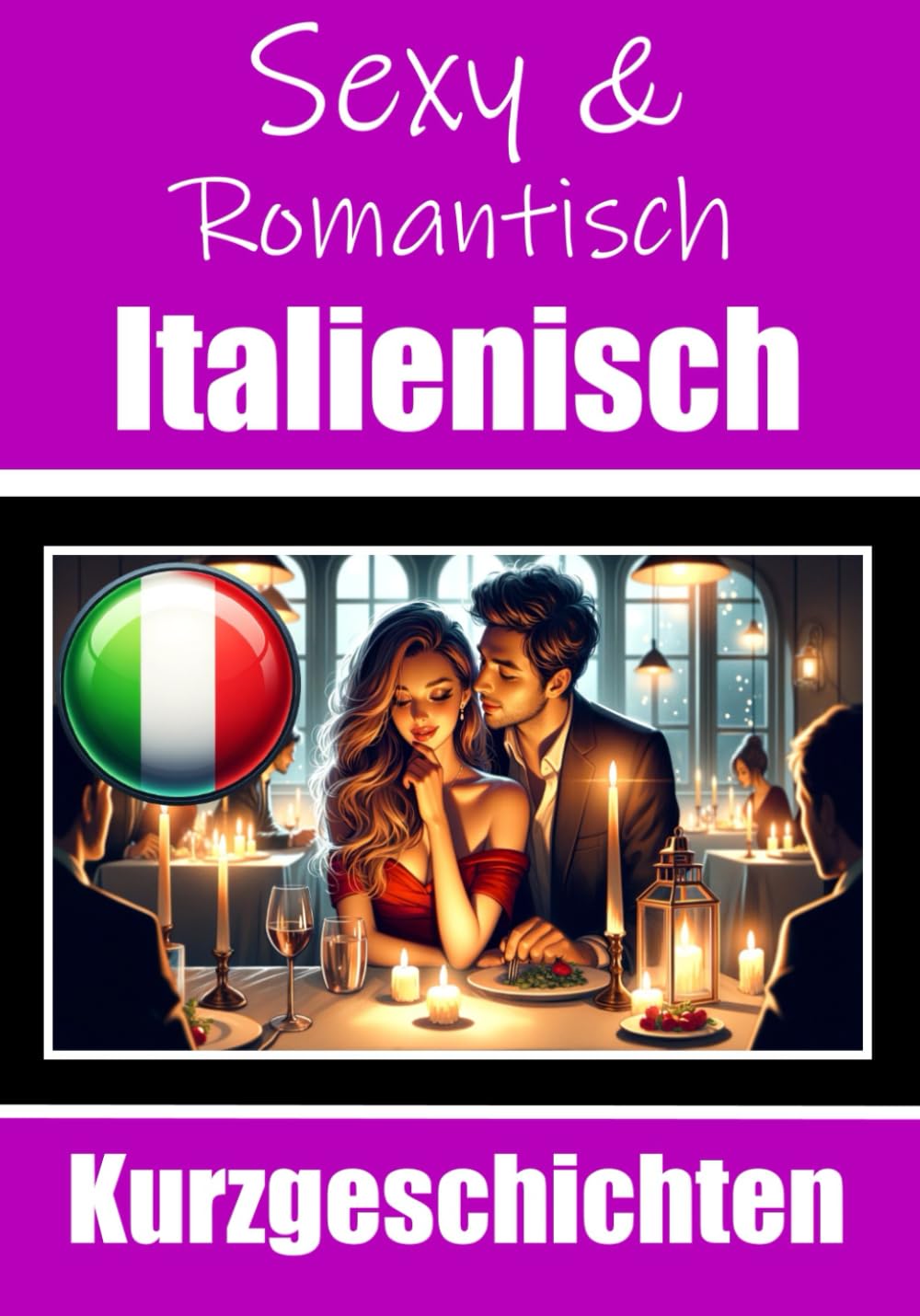 50 Sexy und Romantische Kurzgeschichten auf Italienisch - Skriuwer.com