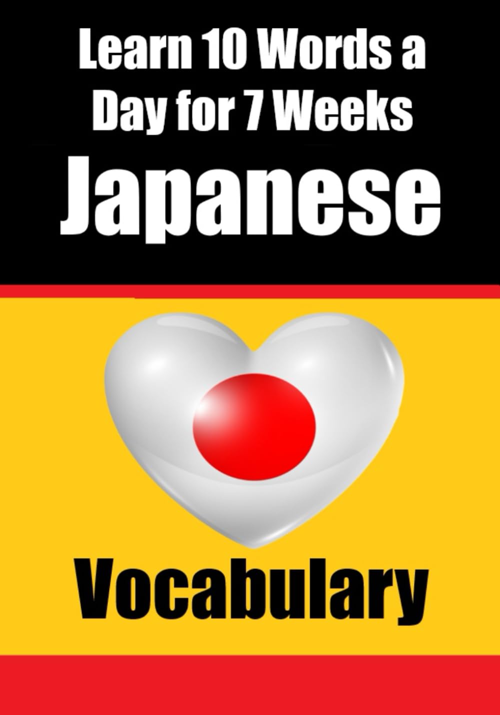 Learn 10 Japanese Words a Day for 7 Weeks