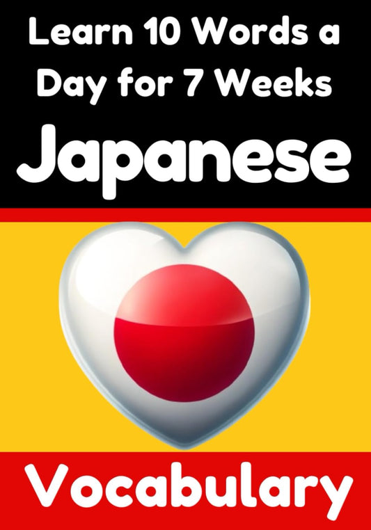 Learn 10 Japanese Words a Day for 7 Weeks - Skriuwer.com