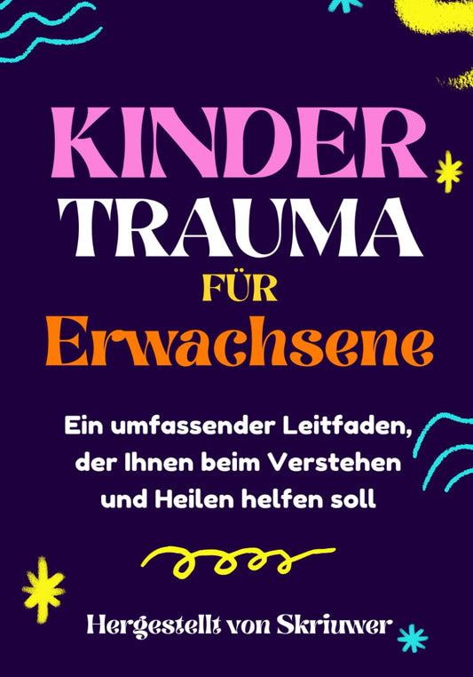 Kindertrauma für Erwachsene