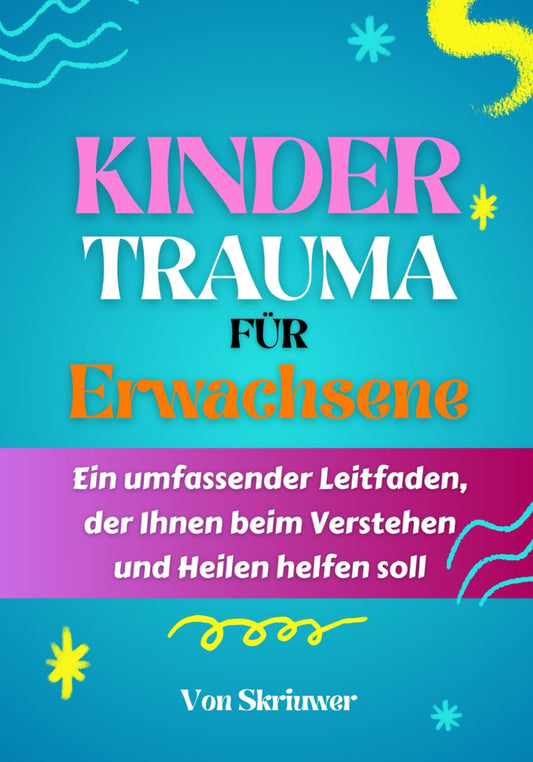 Kindertrauma für Erwachsene