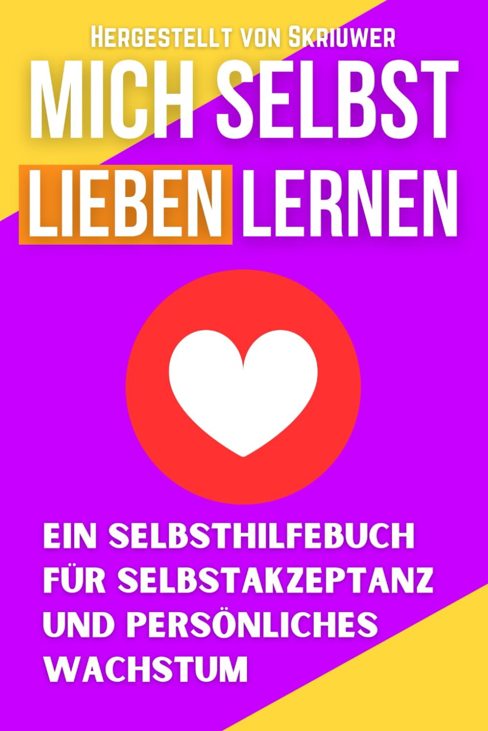 Mich Selbst Lieben Lernen