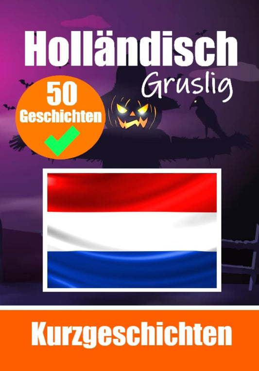 50 Kurze Gruselgeschichten auf Niederländisch