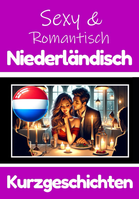 50 Sexy und Romantische Kurzgeschichten auf Niederländisch