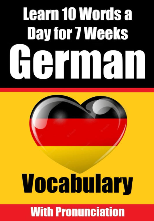Learn 10 German Words a Day for 7 Weeks - Skriuwer.com