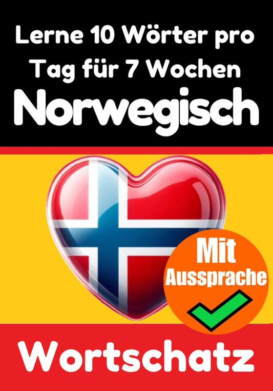 Lernen Sie 7 Wochen lang täglich 10 Norwegische Wörter - Skriuwer.com