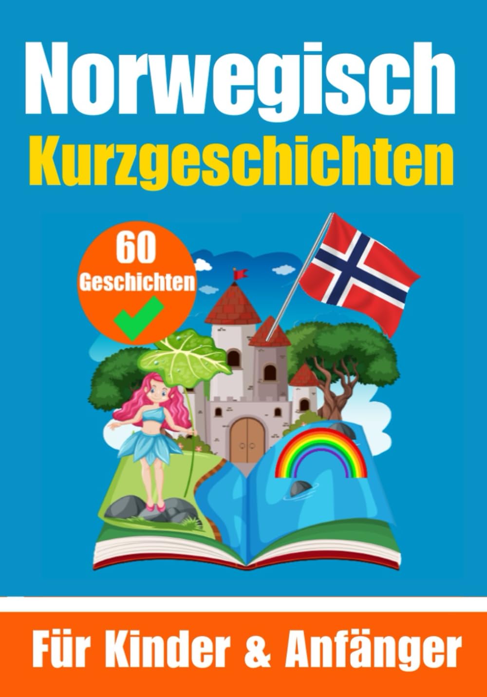 60 Kurzgeschichten auf Norwegisch | Für Kinder un Anfänger