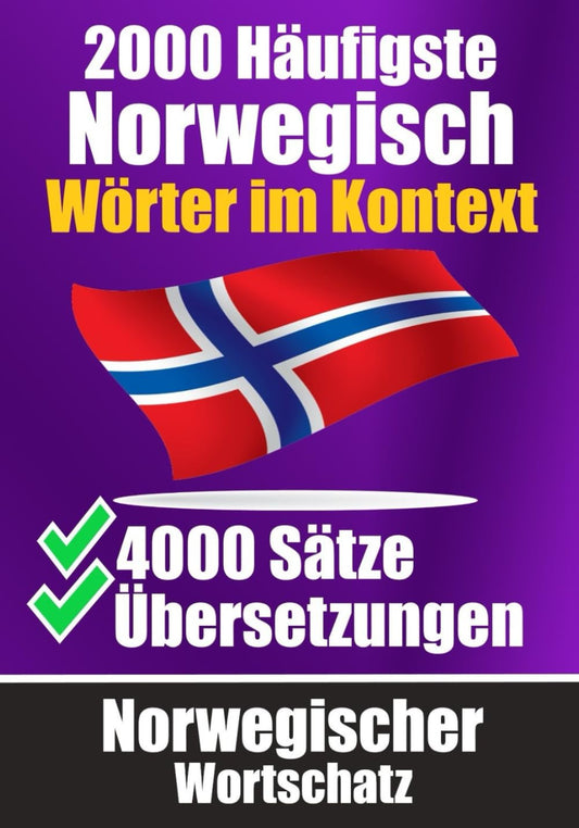 2000 Häufigste Norwegische Wörter im Kontext | 4000 Sätze mit Übersetzung