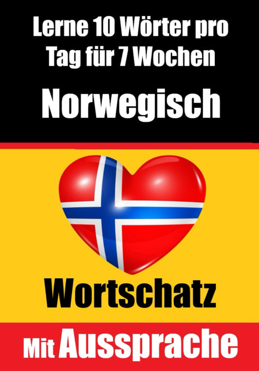 Lernen Sie 7 Wochen lang täglich 10 Norwegische Wörter - Skriuwer.com