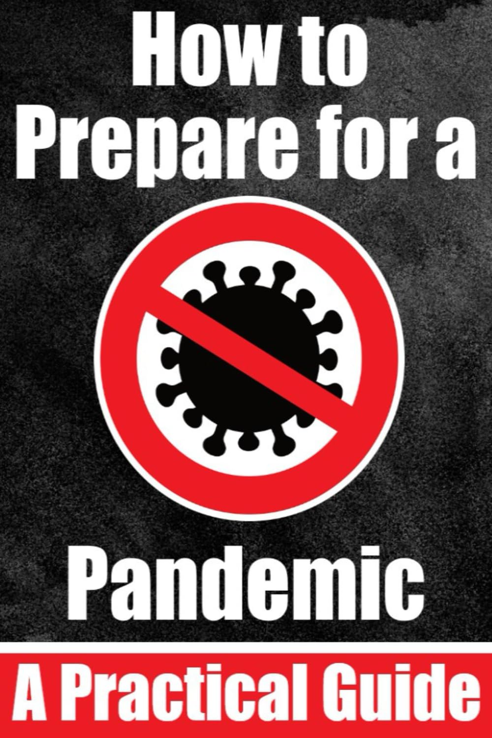 How to Prepare for a Pandemic | Prepare for a Virus Outbreak