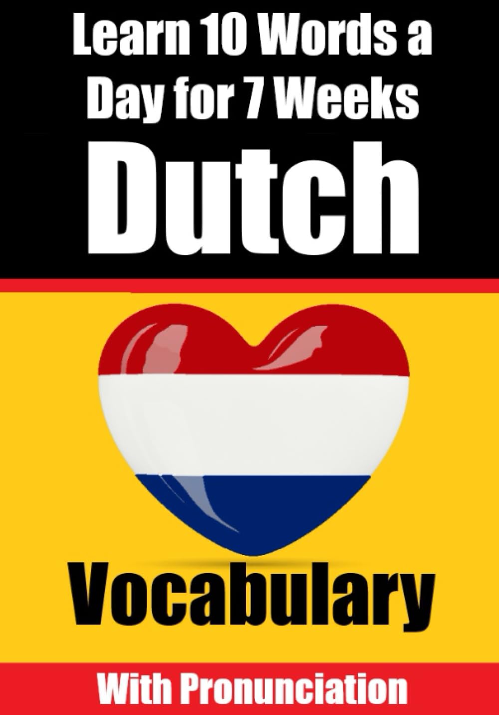 Learn 10 Dutch Words a Day for 7 Week
