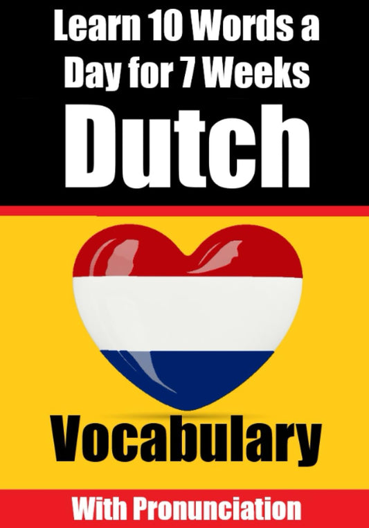 Learn 10 Dutch Words a Day for 7 Week - Skriuwer.com