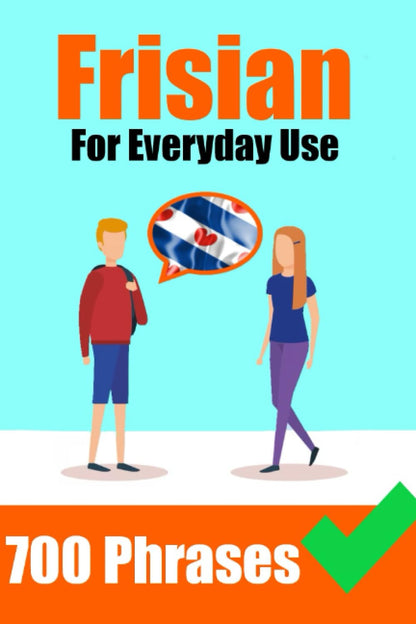 700 Frisian Phrases For Everyday Use - Skriuwer.com