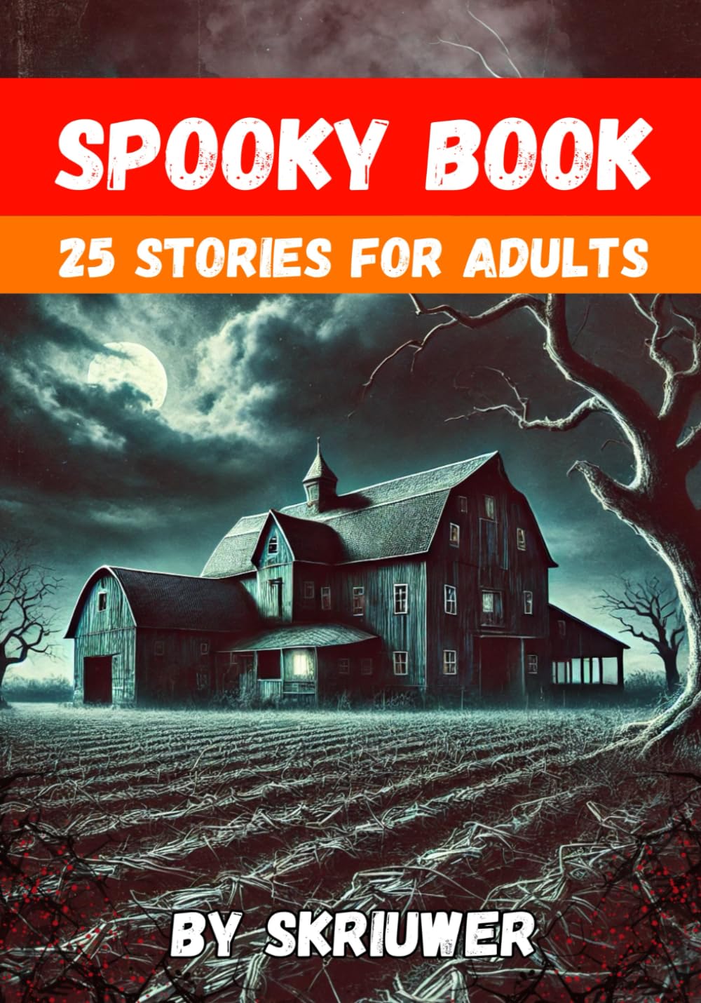 Spooky Book for Adults: With 25 Scary Short Stories