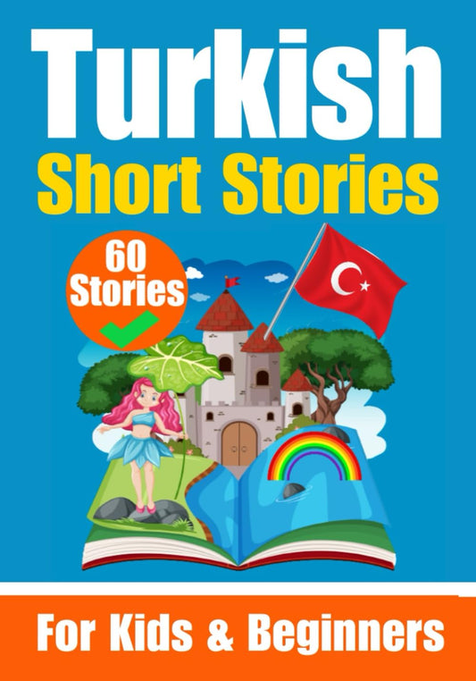 60 Short Stories in Turkish | For Children and Beginners - Skriuwer.com