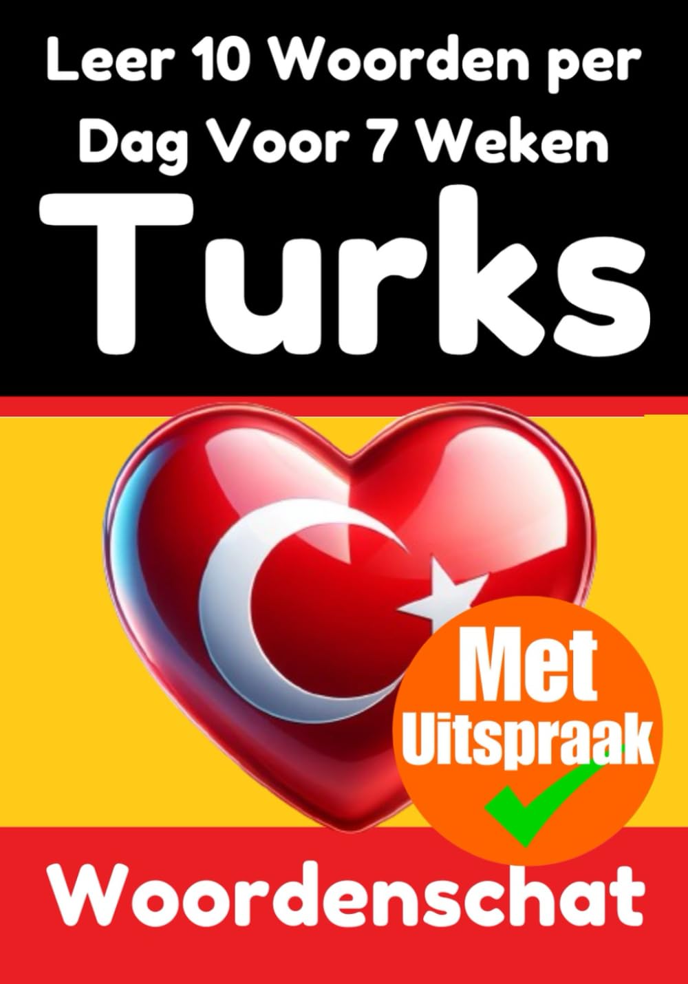 Leer 7 weken lang 10 Turkse woorden per dag